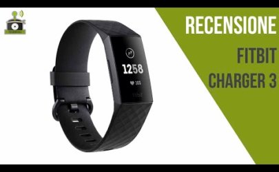 Video Recensione Fitbit Charger 3